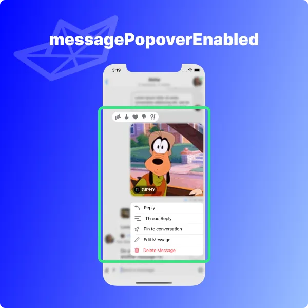 When the messagePopoverEnabled parameter is set to true a long-press on a message of any type opens this menu.